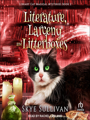 Literature, Larceny and Litterboxes - Audiobook